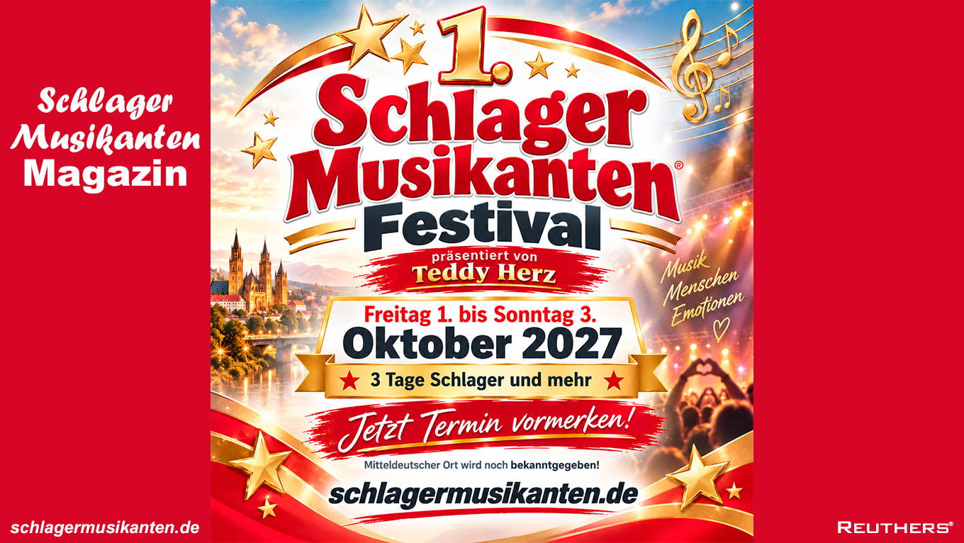 1. Schlager Musikanten Festival - jetzt Termin vormerken!