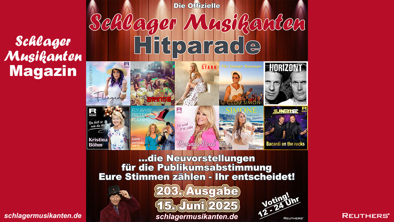 203. "Schlager Musikanten Hitparade" am Sonntag 15. Juni 2025