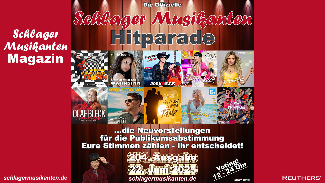 204. "Schlager Musikanten Hitparade" am Sonntag 22. Juni 2025