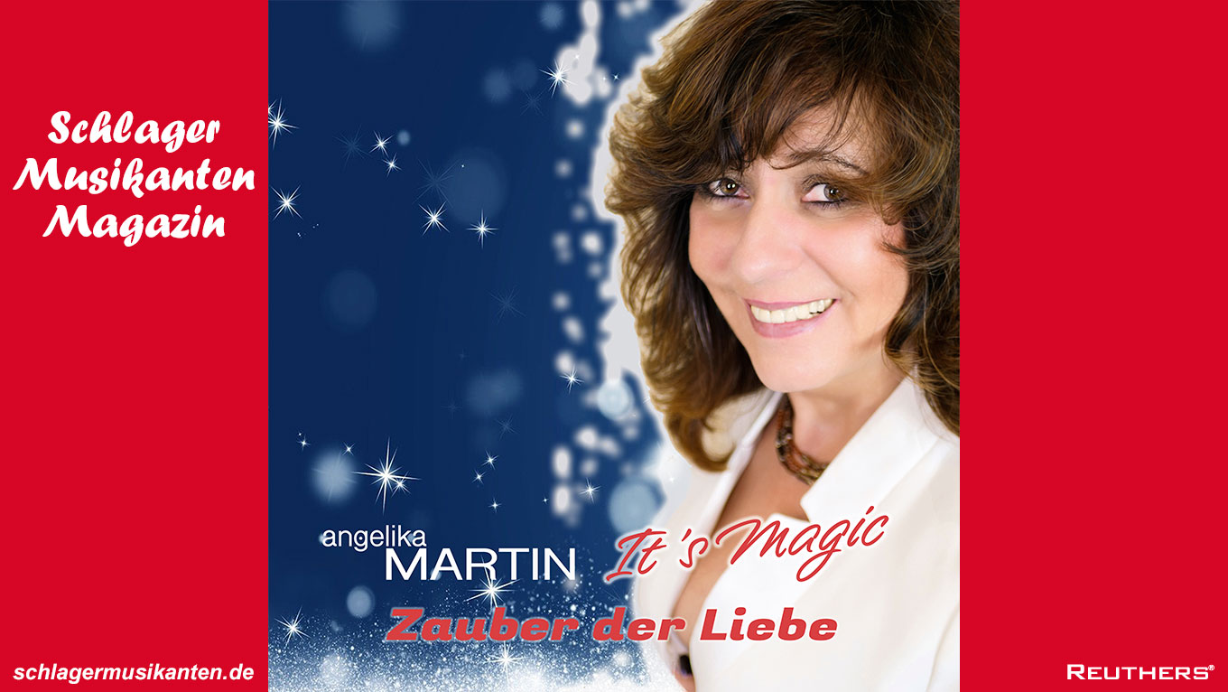 Angelika Martin - "It's Magic Zauber der Liebe"