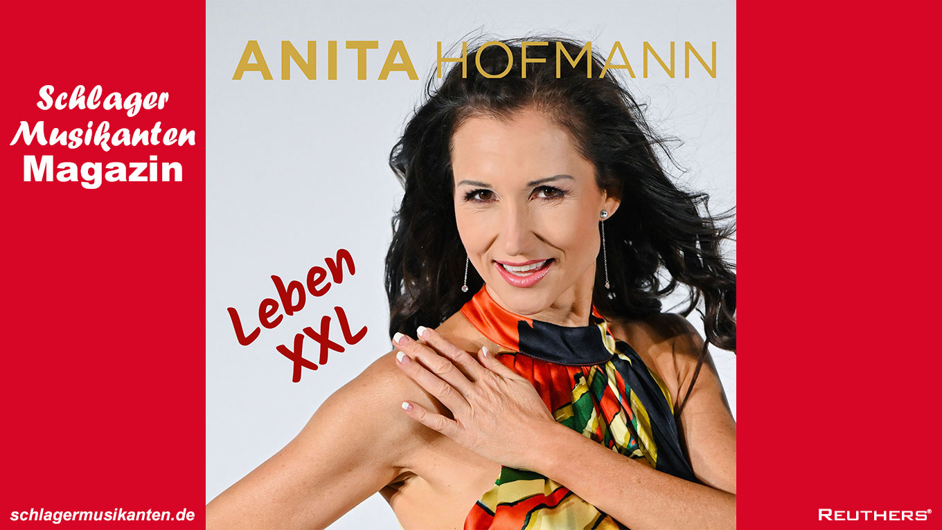 Anita Hofmann - "Leben XXL"