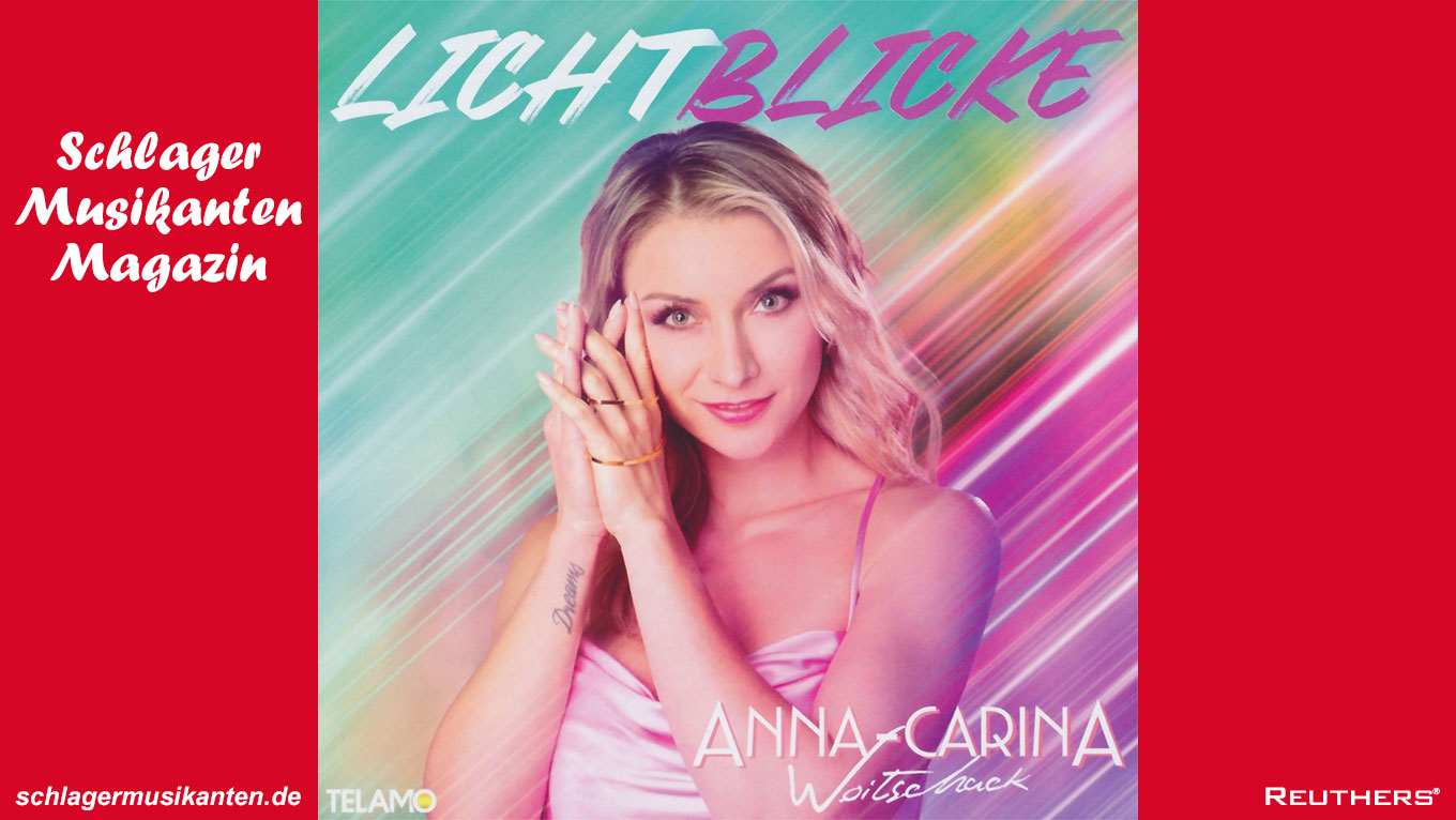 Anna-Carina Woitschack - Lichtblicke