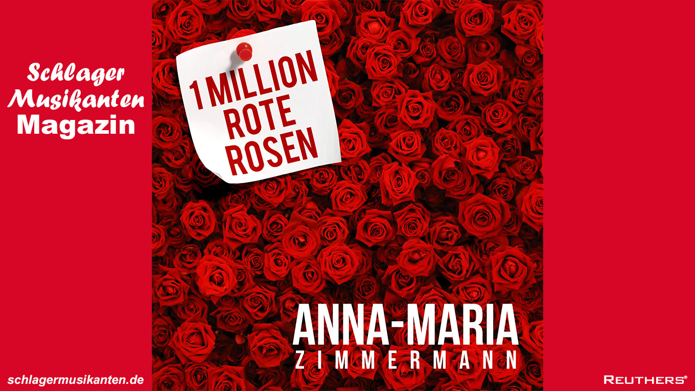 Anna-Maria Zimmermann - "1 Million rote Rosen"