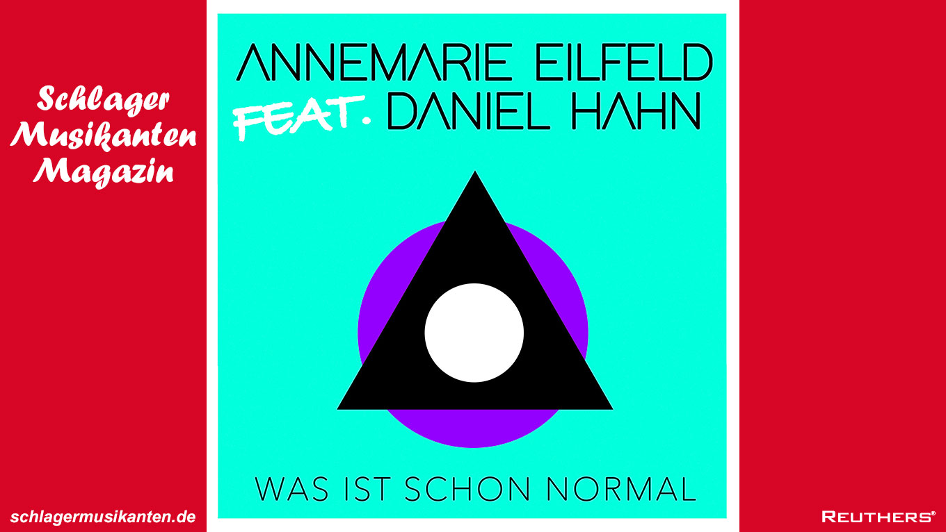 Annemarie Eilfeld feat. Daniel Hahn - "Was ist schon normal"