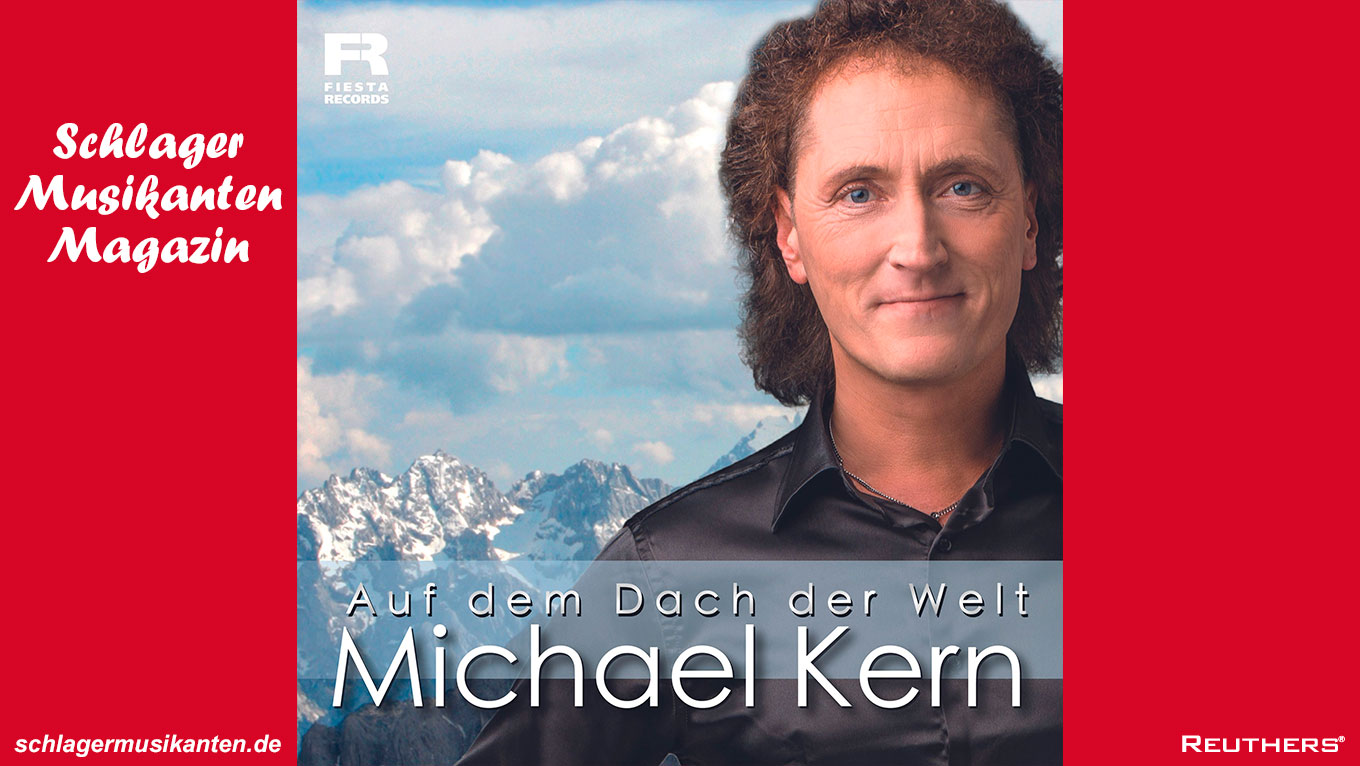 "Auf dem Dach der Welt" - die neue Single von Michael Kern