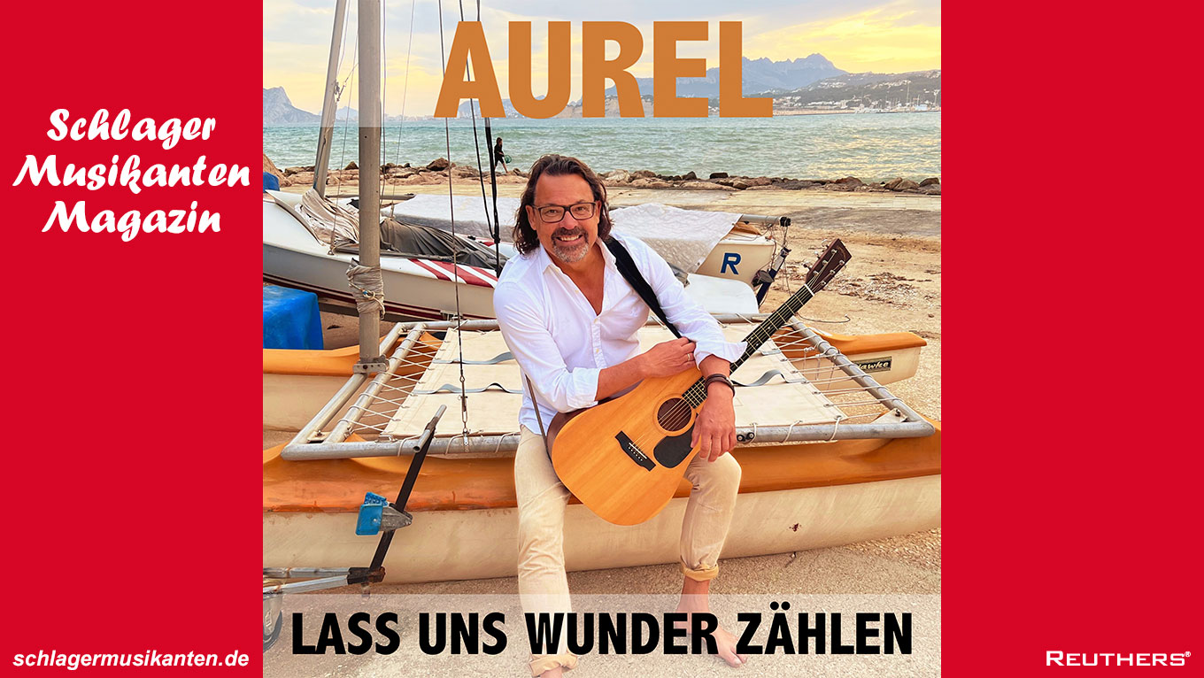 Aurel - "Lass uns Wunder zählen"