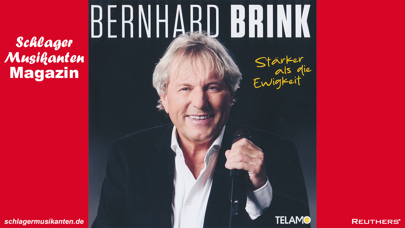 Bernhard Brink - Album "Stärker als die Ewigkeit"