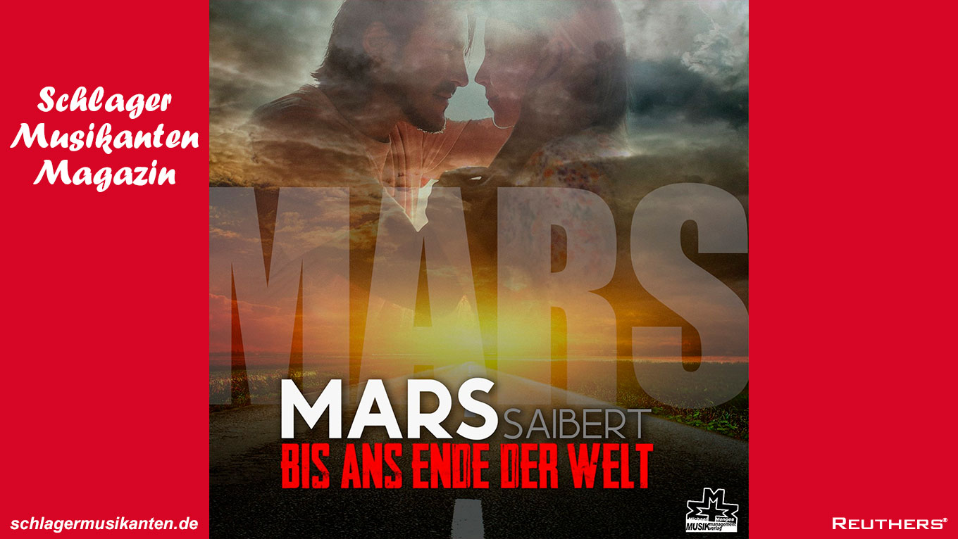 "Bis ans Ende der Welt" - Mars Saibert singt unerschütterliche Liebeserklärung an seine Frau