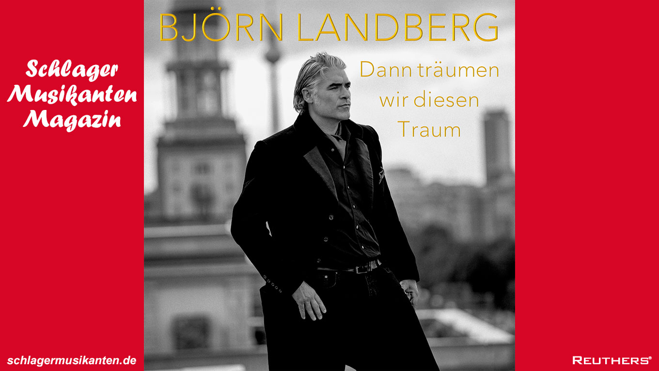 Björn Landberg - "Dann träumen wir diesen Traum"