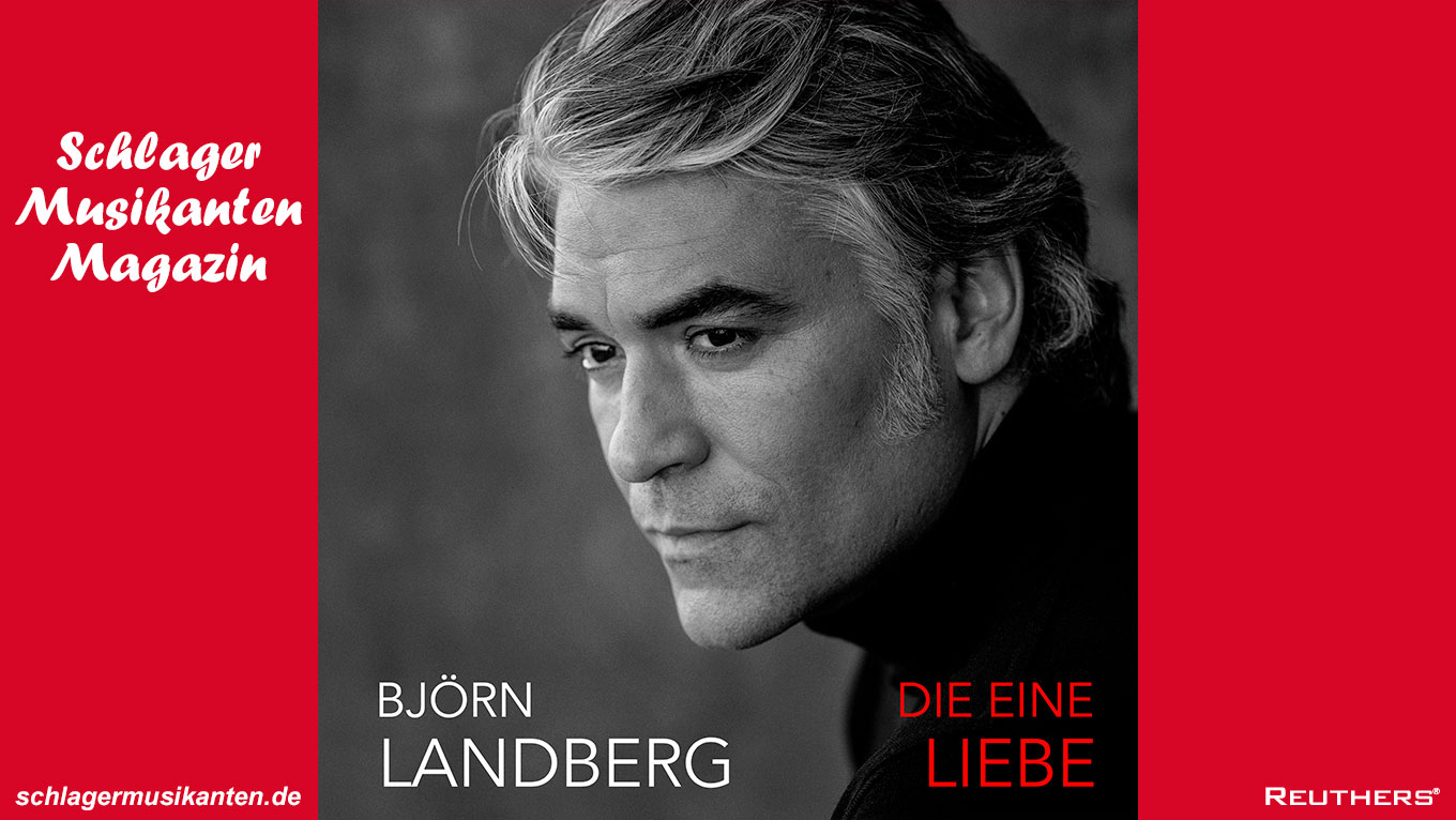 Björn Landberg glaubt fest an "Die eine Liebe"