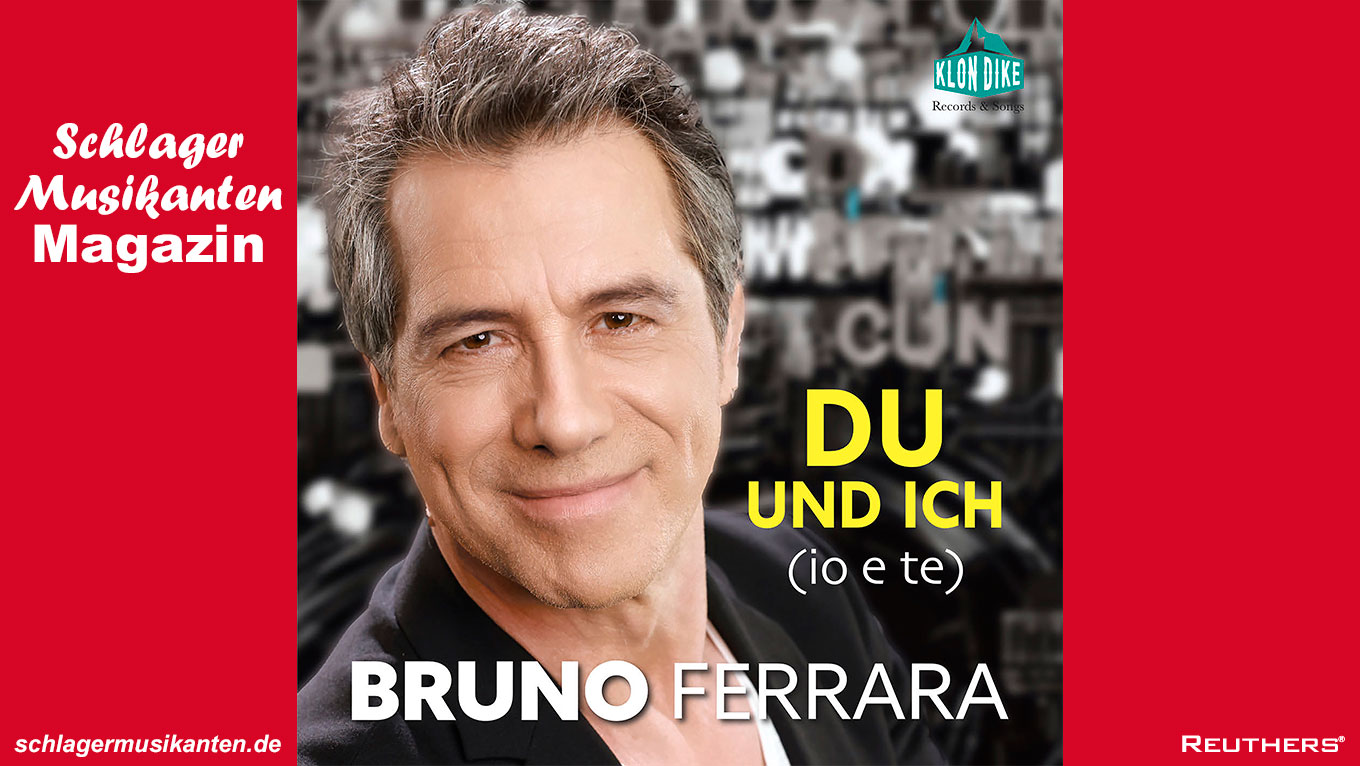 Bruno Ferrara - "Du und ich" (io e te)