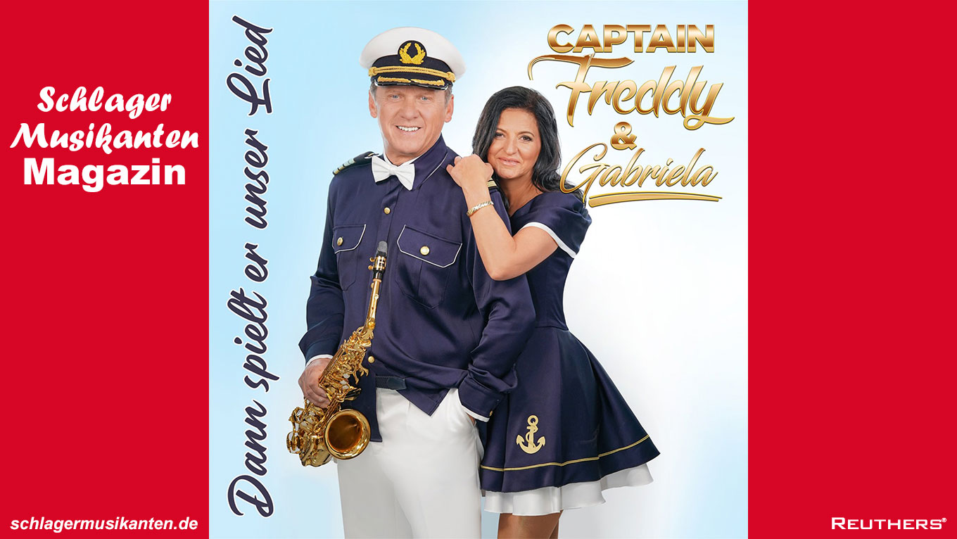 Captain Freddy & Gabriela - "Dann spielt er unser Lied"