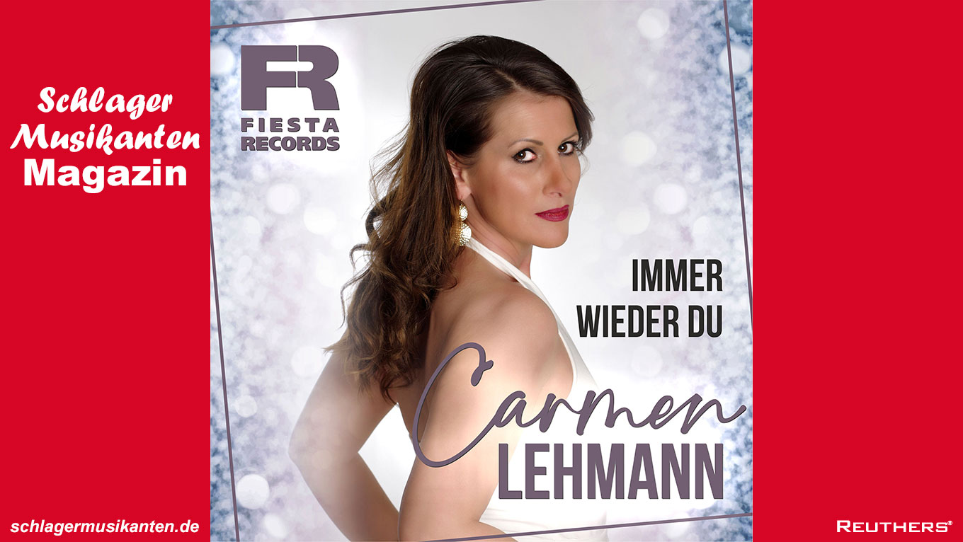 Carmen Lehmann - "Immer wieder Du"