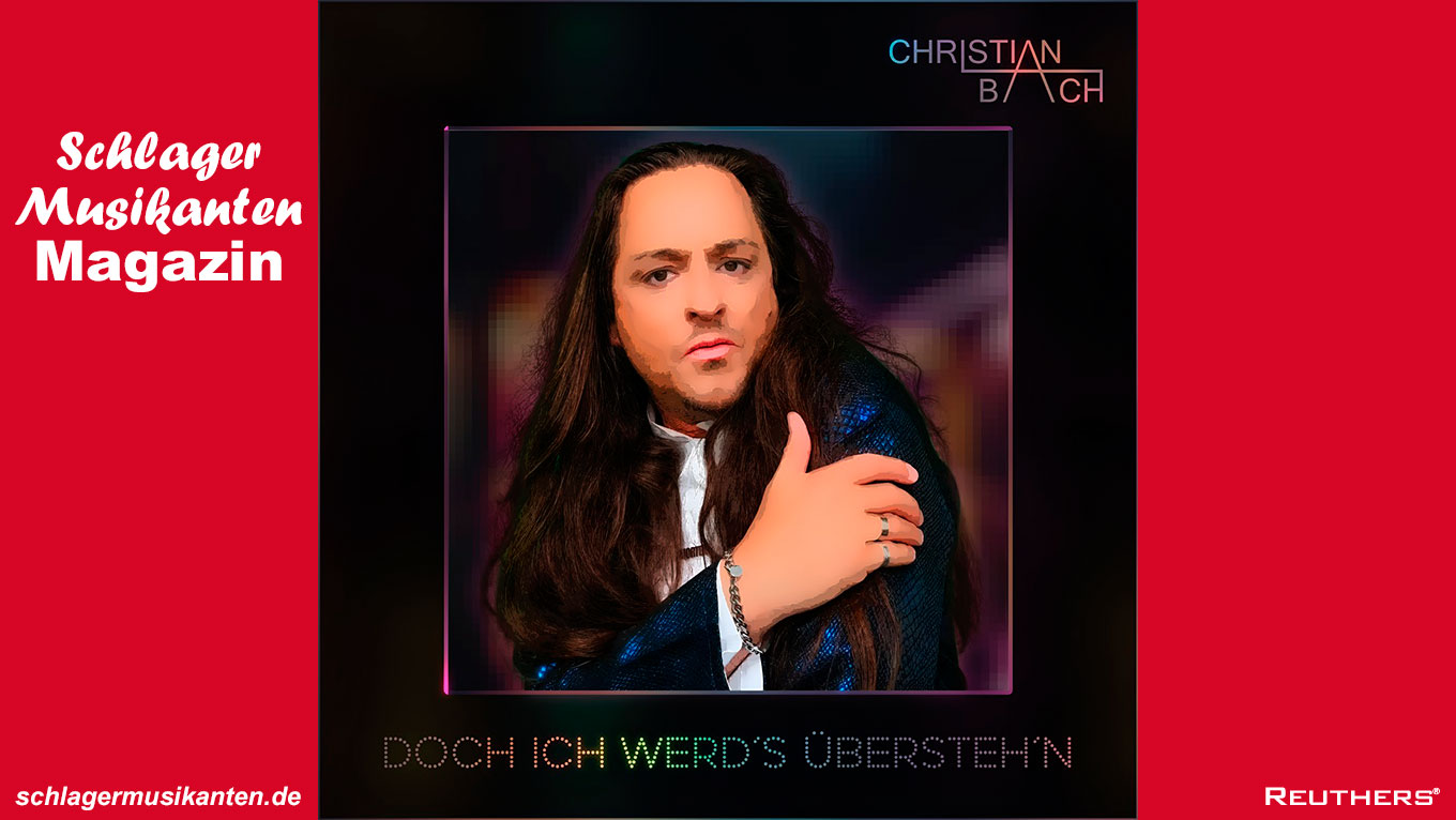 Christian Bach - "Doch ich werd's übersteh'n"