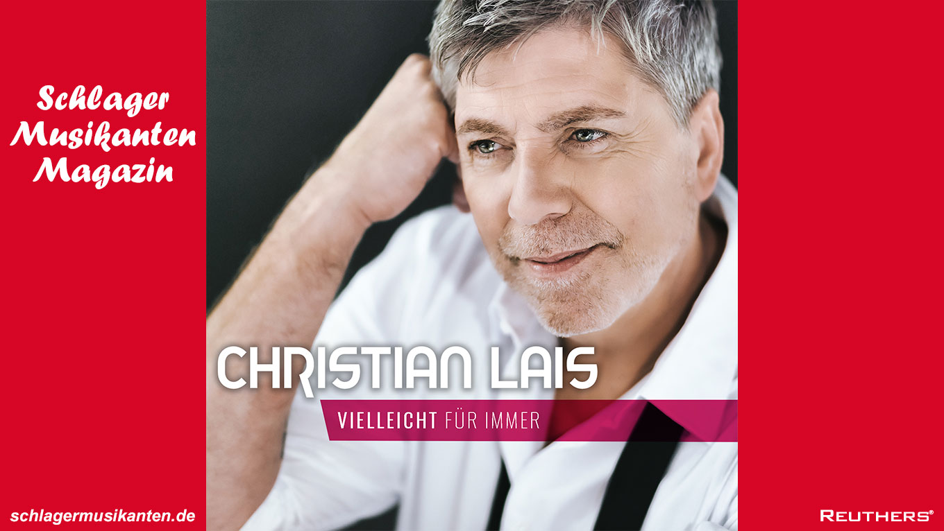 Christian Lais - "Vielleicht für immer"