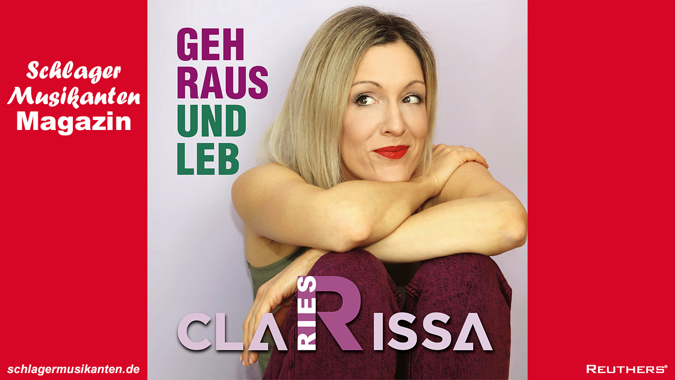 Clarissa Ries - "Geh raus und leb"