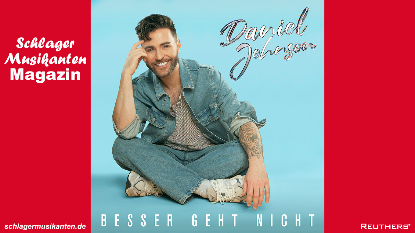 Daniel Johnson - Album "Besser geht nicht"