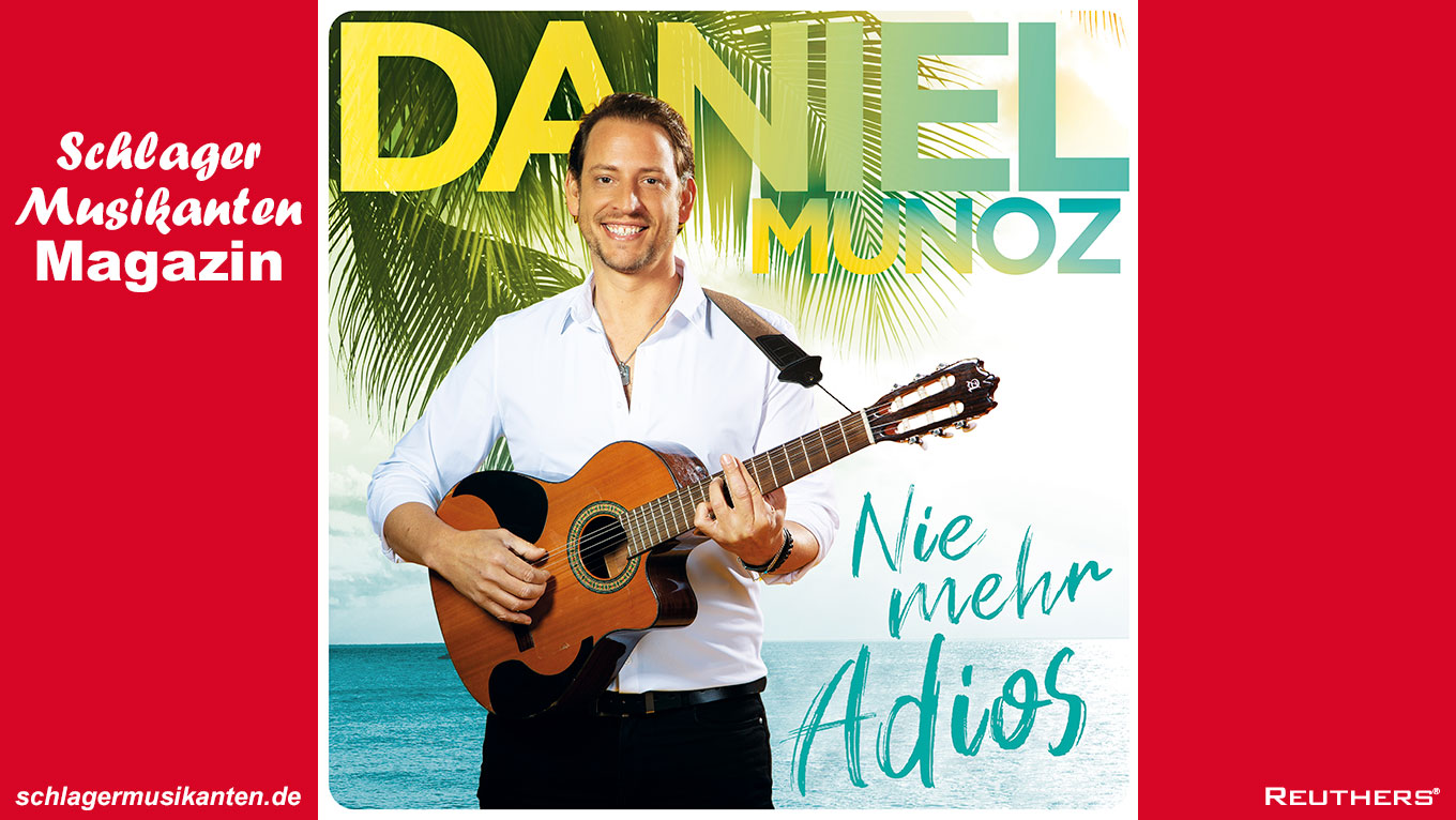 Daniel Munoz - Album "Nie mehr Adios"