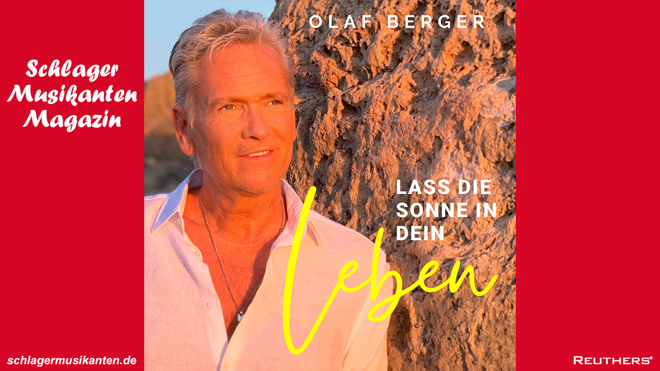 Das Credo von Olaf Berger "Lass die Sonne in Dein Leben" jetzt zum Mitsingen