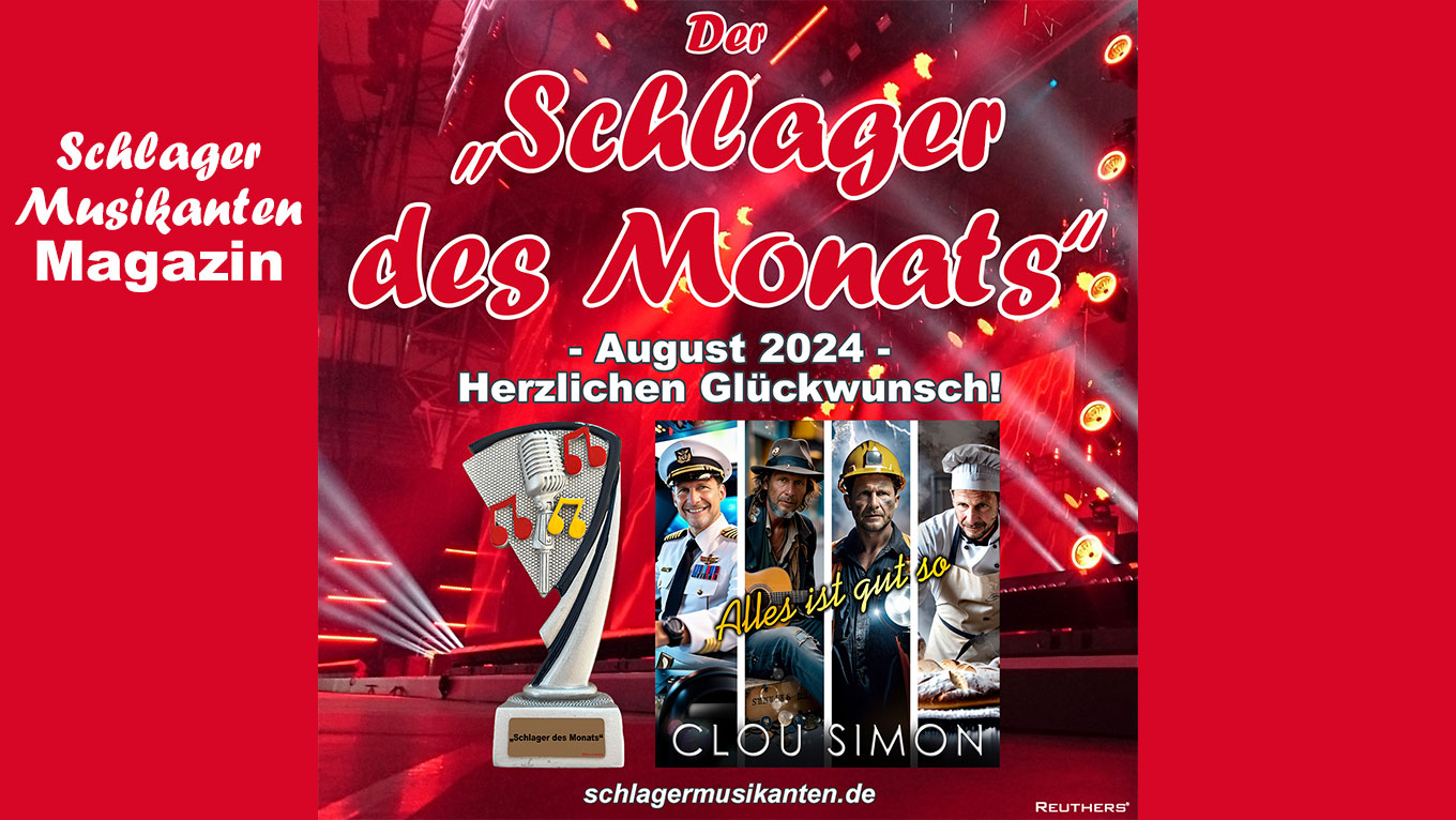 Der "Schlager des Monats" August 2024 ist "Alles ist gut so" - Herzlichen Glückwunsch an Clou Simon