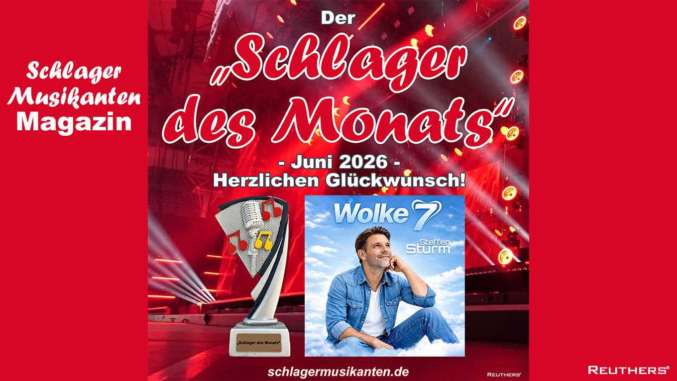 Der "Schlager des Monats" Juni 2026 ist "Wolke 7" - Herzlichen Glückwunsch an Steffen Sturm