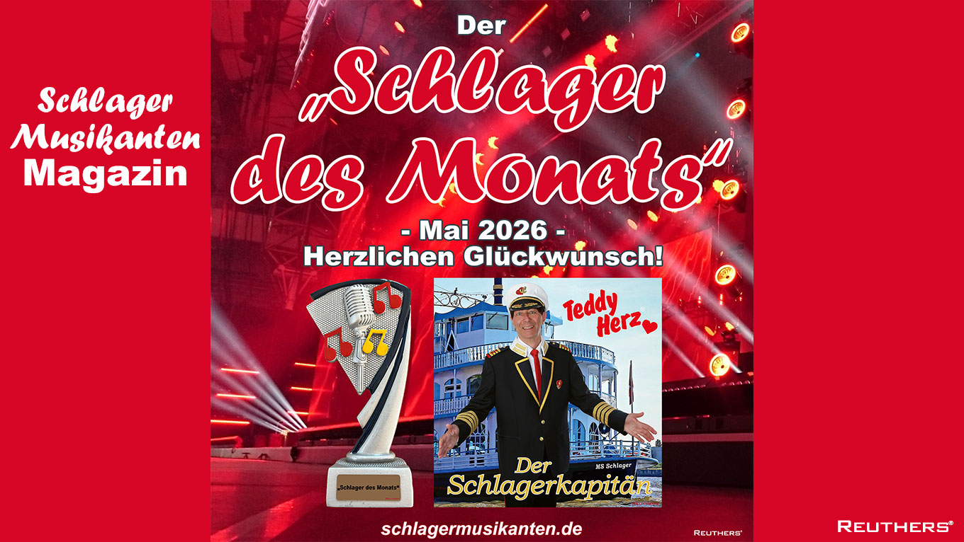 Der "Schlager des Monats" Mai 2026 ist "Der Schlagerkapitän" - Herzlichen Glückwunsch an Teddy Herz