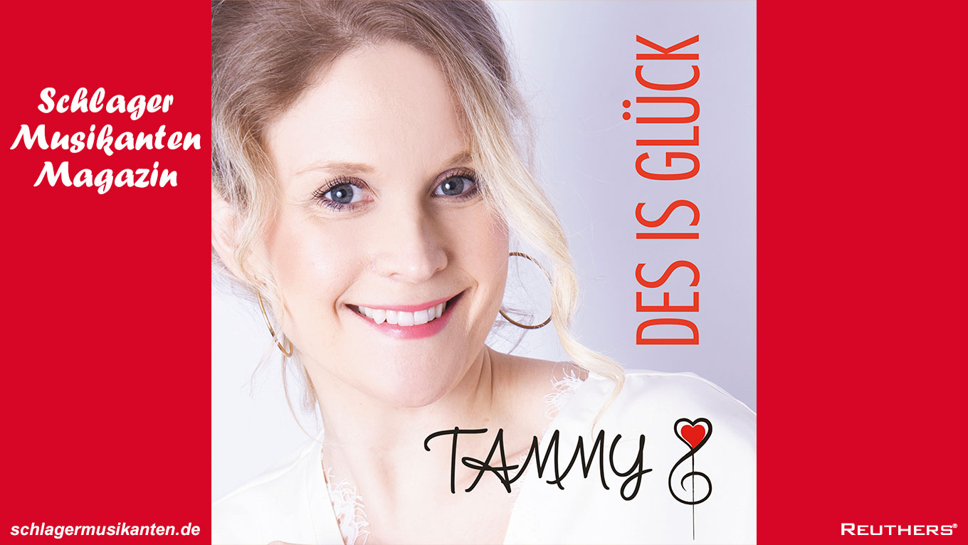 Die neue Single von Tammy heißt "Des is Glück"
