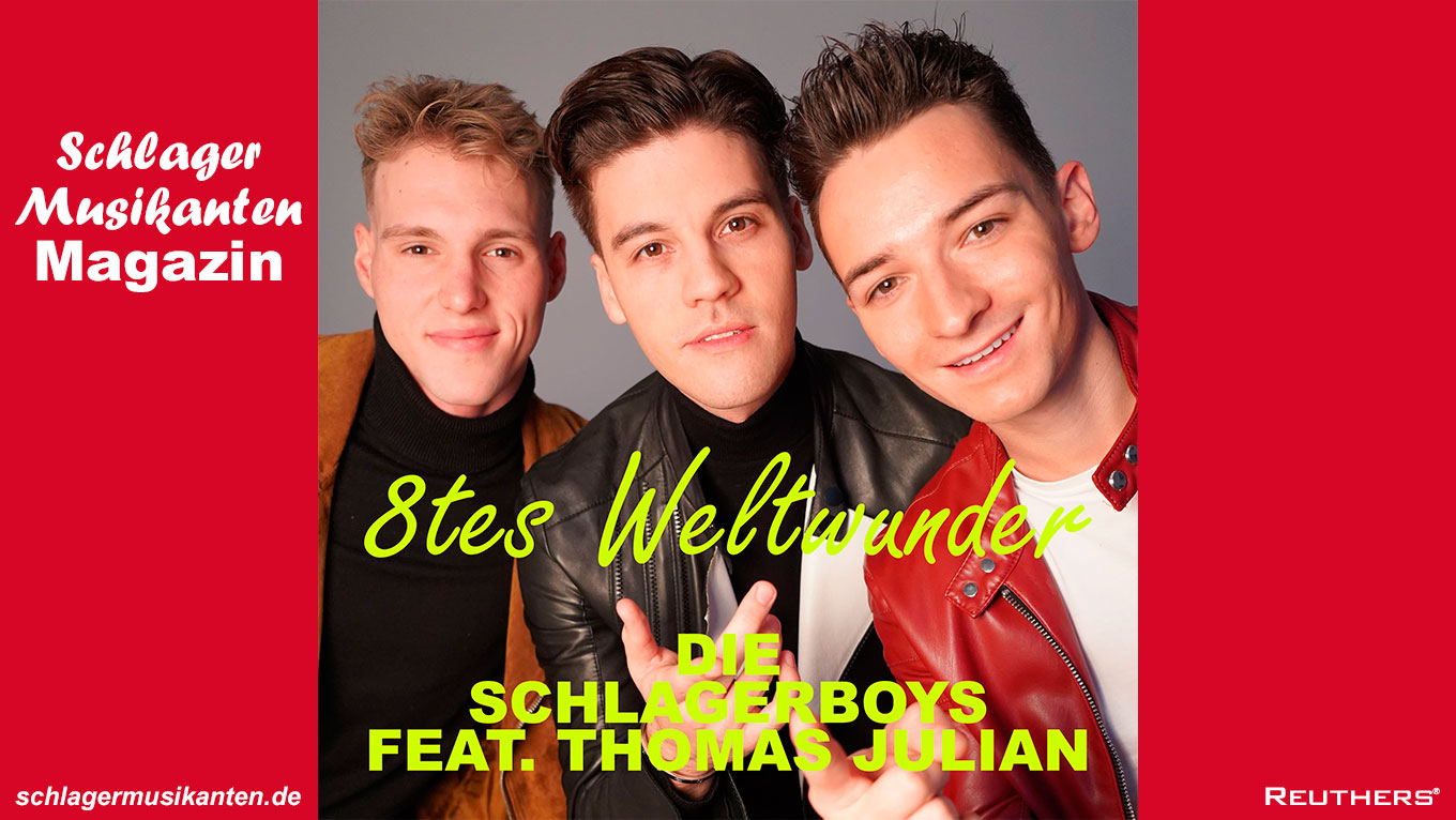 Die Schlagerboys feat. Thomas Julian - "8tes Weltwunder"