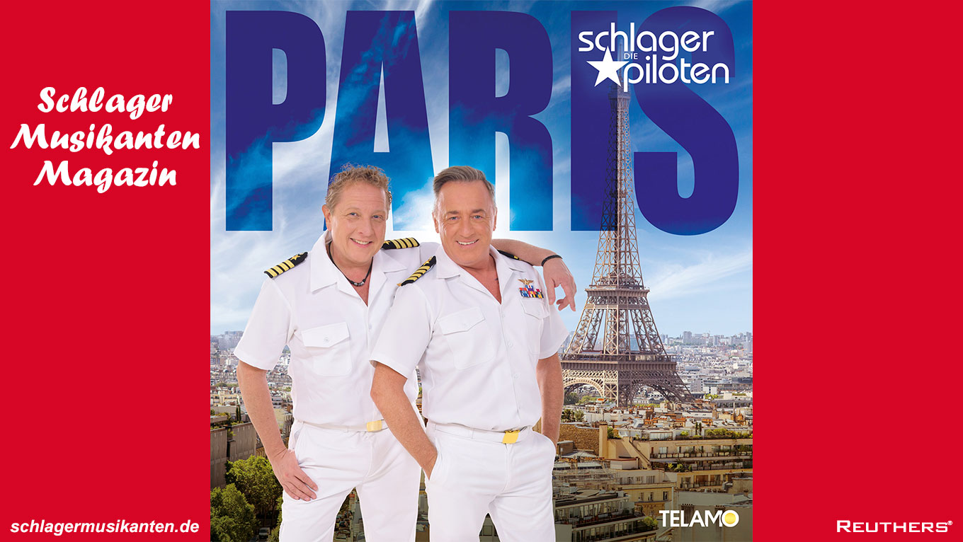 Die Schlagerpiloten - "Paris"