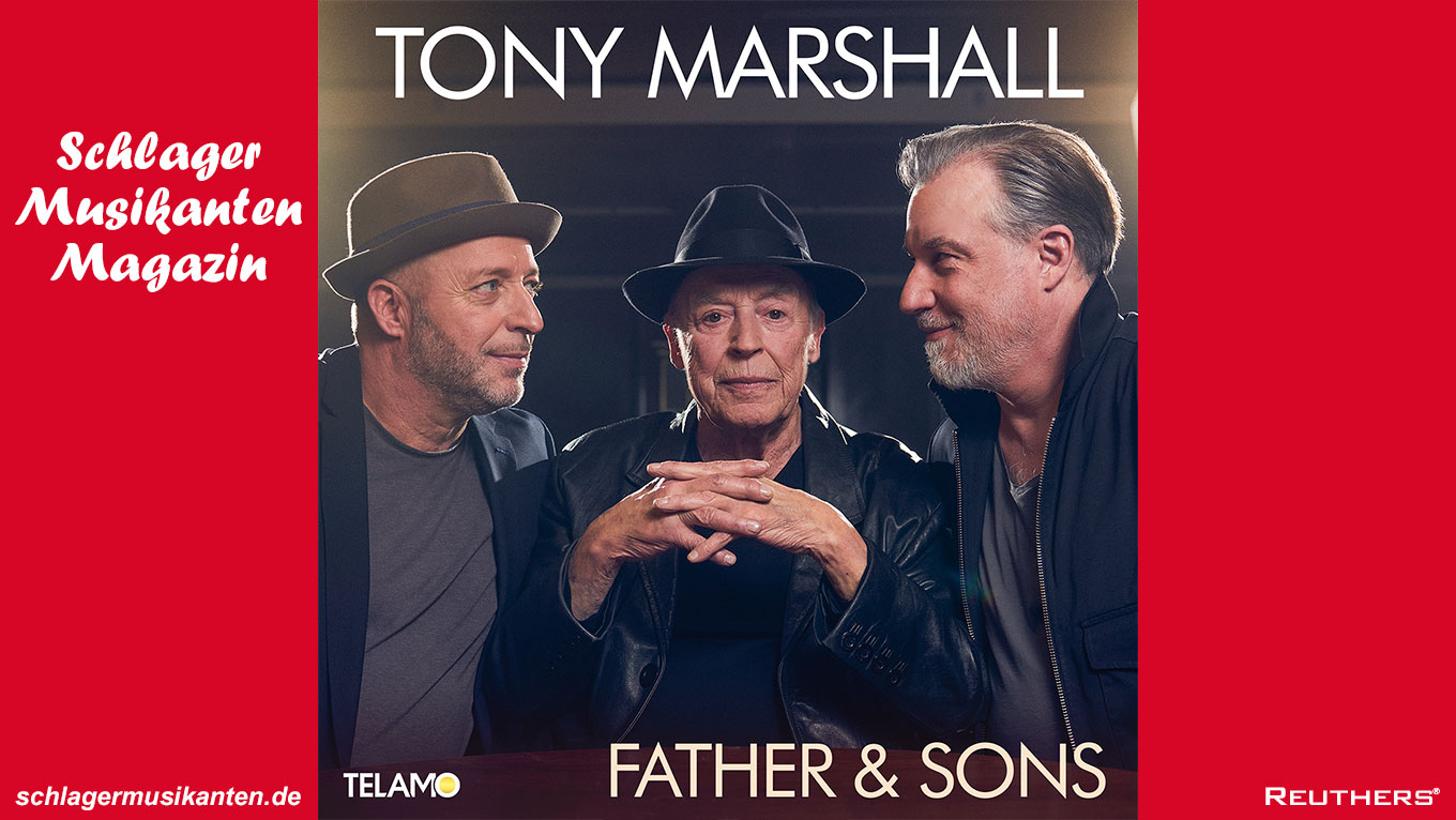 Die Vollblut-Entertainer Tony, Pascal und Marc Marshall veröffentlichen gemeinsame Single "Father & Sons"