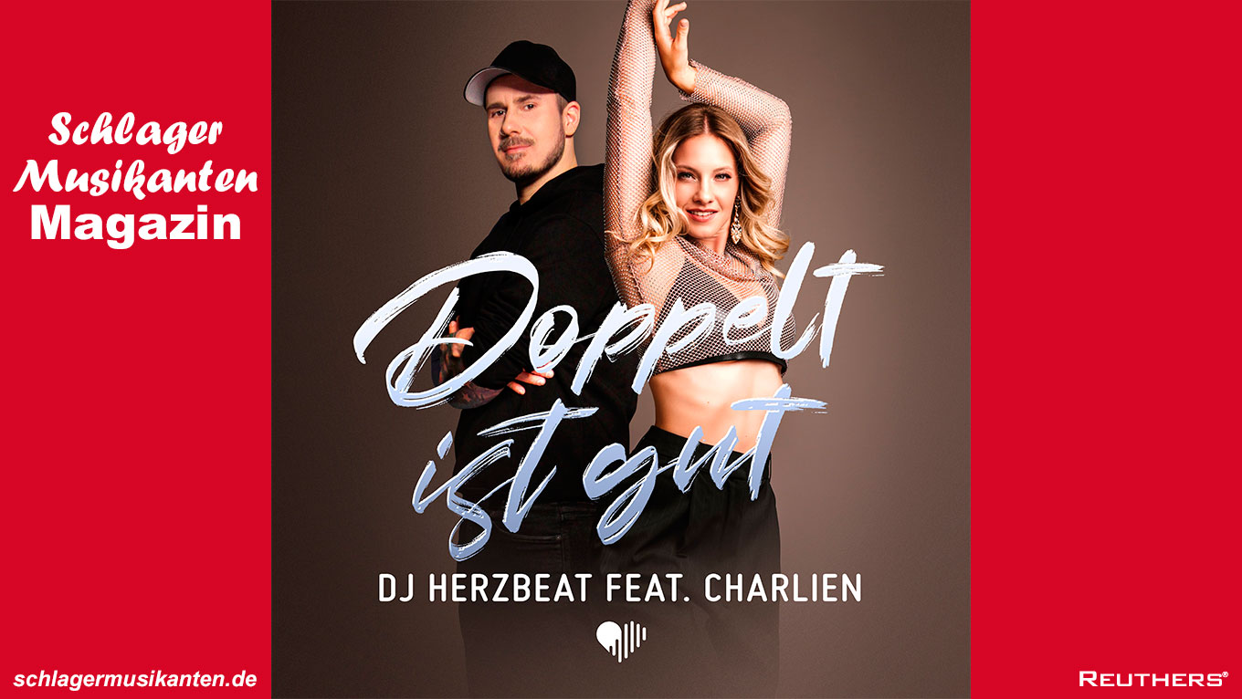 DJ Herzbeat feat. Charlien - "Doppelt ist gut"