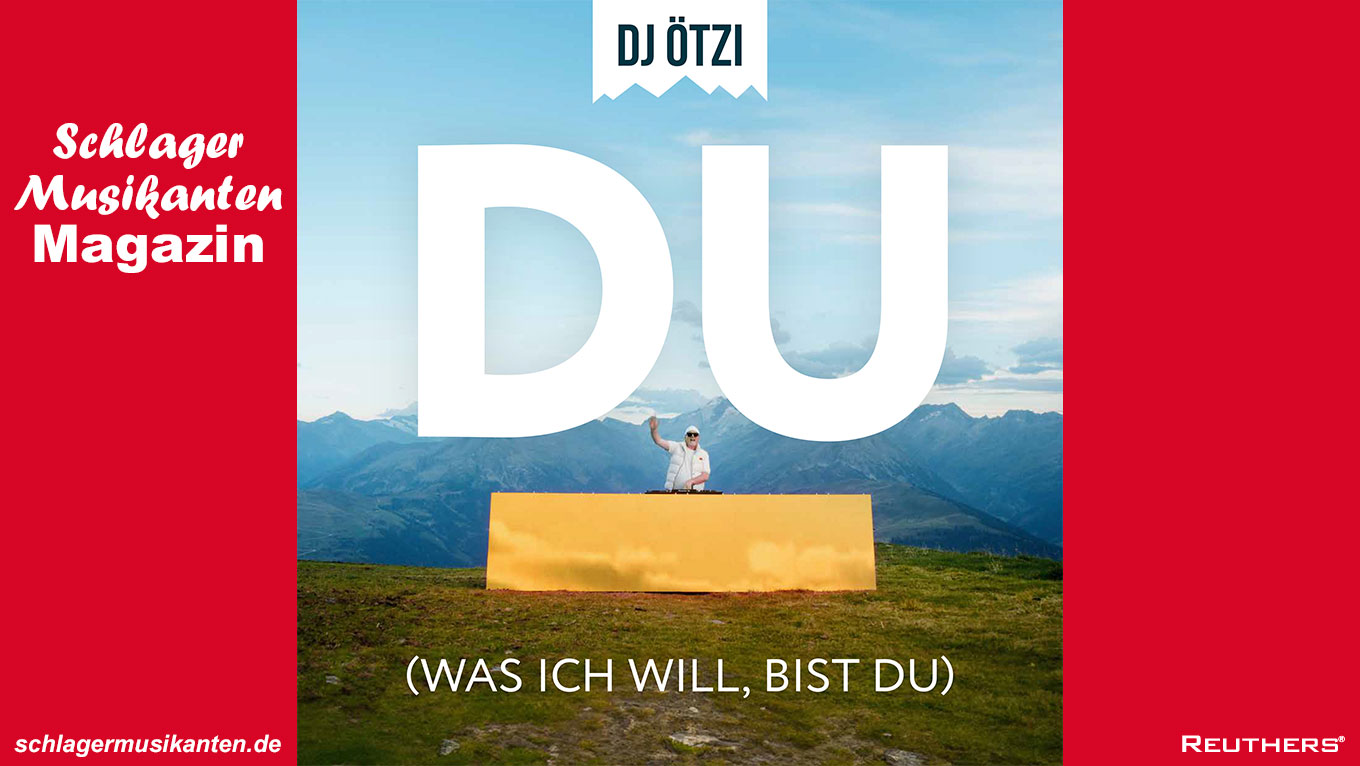 DJ Ötzi - "Du (Was ich will, bist Du)"