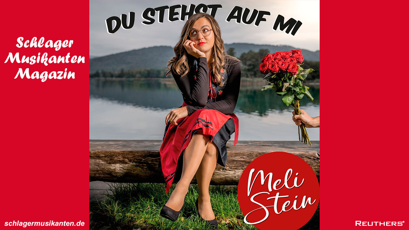 "Du stehst auf mi" - die junge charmante Sängerin Meli Stein aus Kärnten mit neuer Single