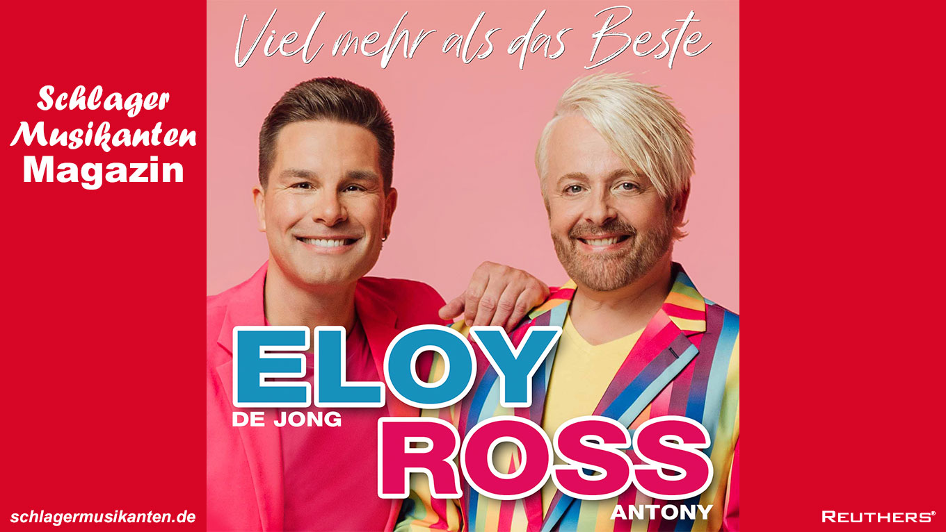 Eloy de Jong & Ross Antony - "Viel mehr als das Beste"