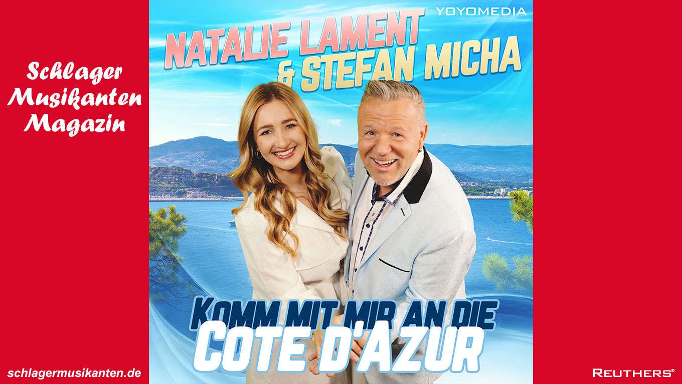 Erste Duett-Single von Natalie Lament & Stefan Micha: "Komm mit mir an die Cote d'Azur"