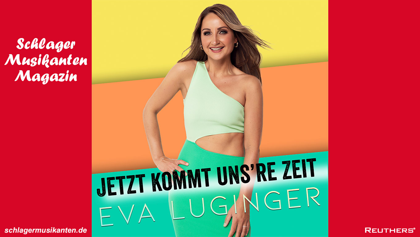Eva Luginger - Jetzt kommt unsre Zeit