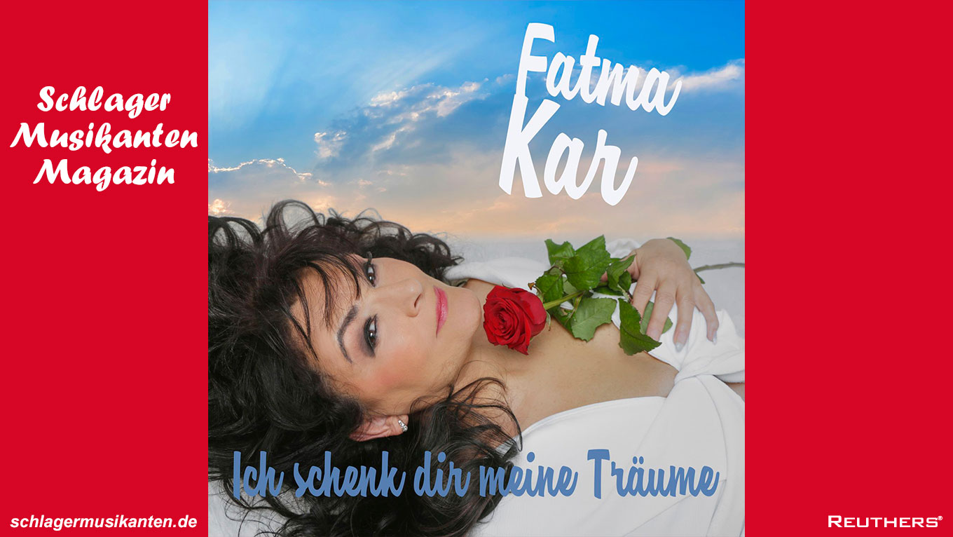 Fatma Kar träumt vom Wiedersehen: "Ich schenk Dir meine Träume"