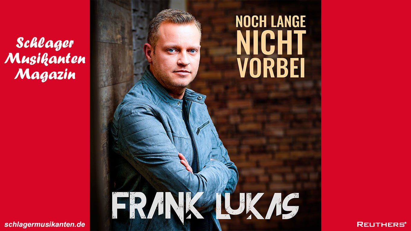 Frank Lukas - "Lange nicht vorbei"