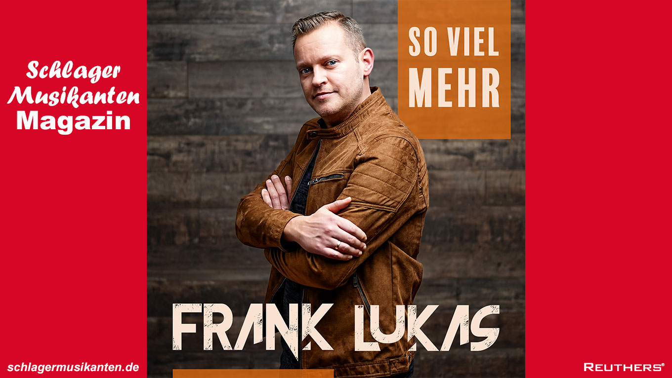 Frank Lukas - "So viel mehr"