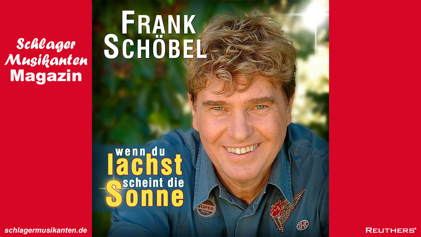Frank Schöbel - "Wenn Du lachst, scheint die Sonne"