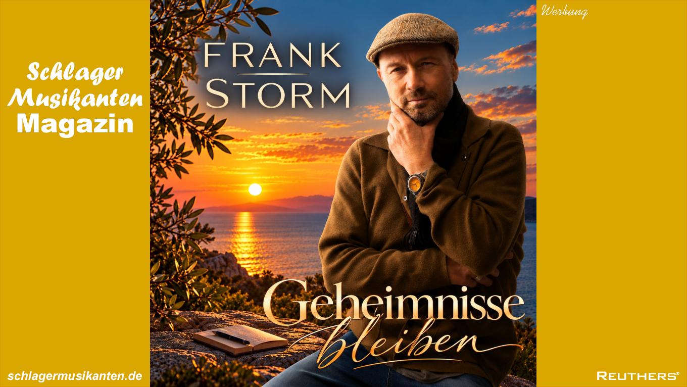 FRANK STORM singt von GEHEIMNISSEN, die bleiben