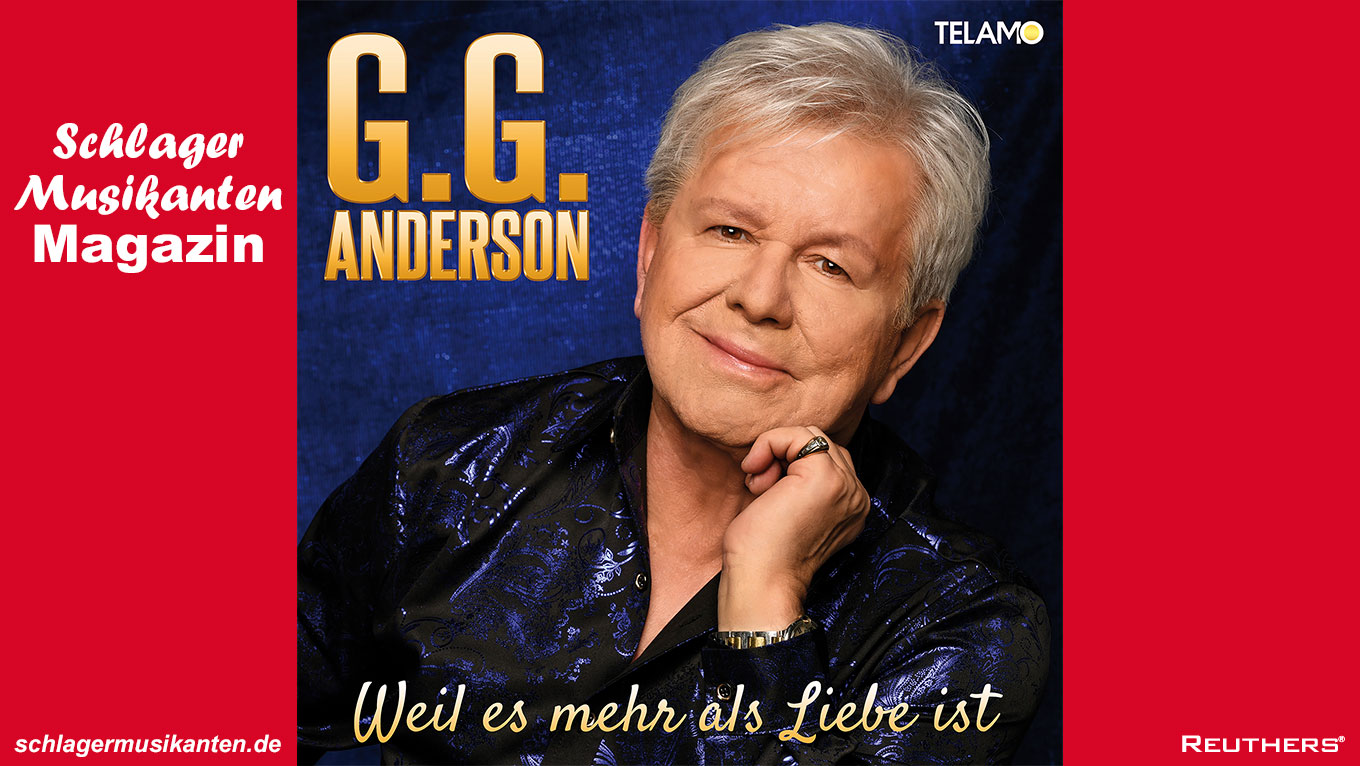 G.G. Anderson - "Weil es mehr als Liebe ist"