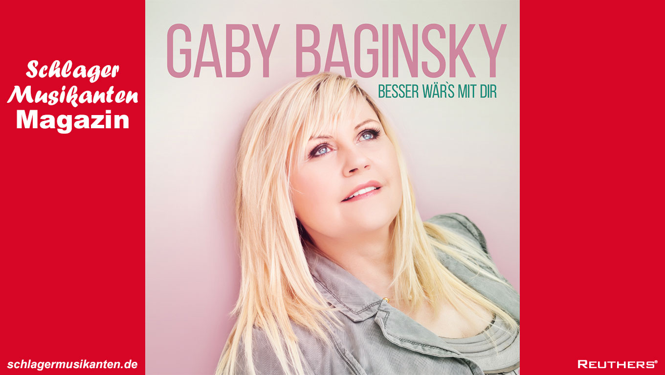 Gaby Baginsky - "Besser wär's mit Dir"