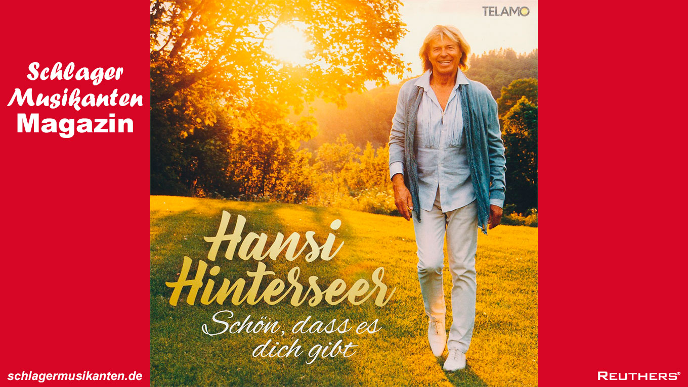 Hansi Hinterseer - Album "Schön dass es Dich gibt"