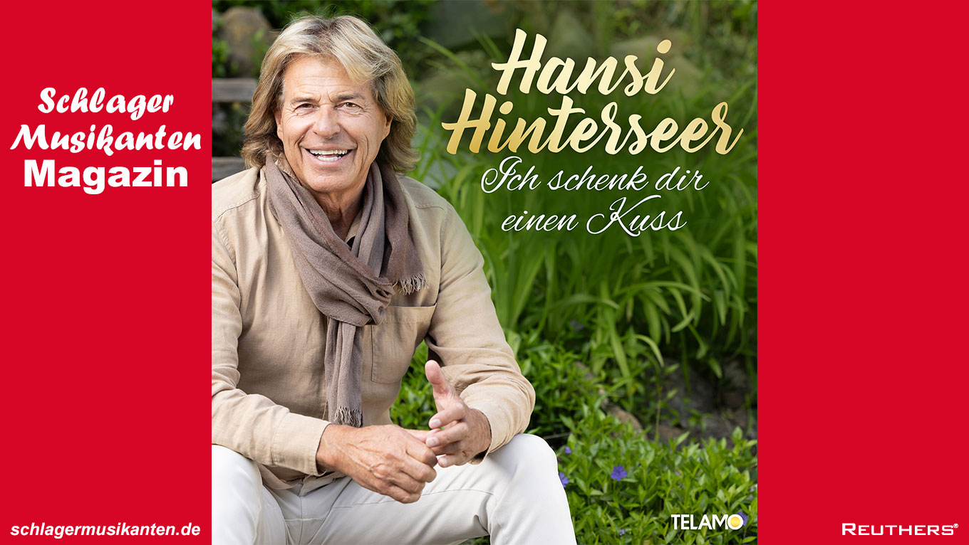 Hansi Hinterseer - "Ich schenk Dir einen Kuss"