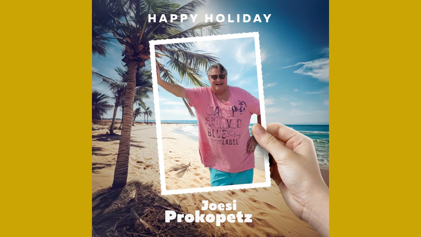 "Happy Holiday" - Joesi Prokopetz
