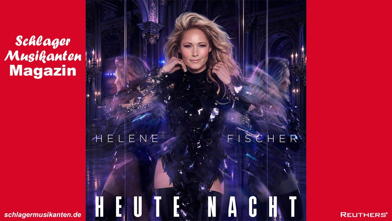 "Helene Fischer - "Heute Nacht"