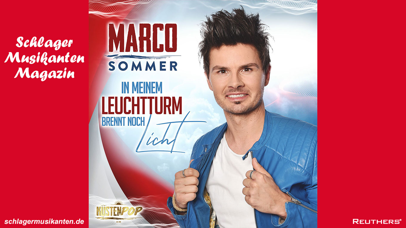 "In meinem Leuchtturm brennt noch Licht" ist der Vorbote zum neuen Album von Marco Sommer