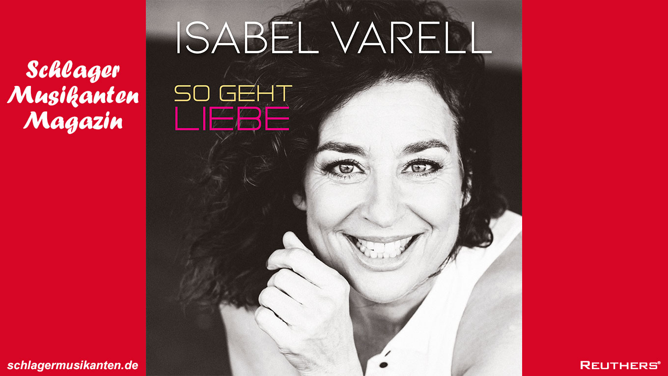Isabel Varell - "So geht Liebe"