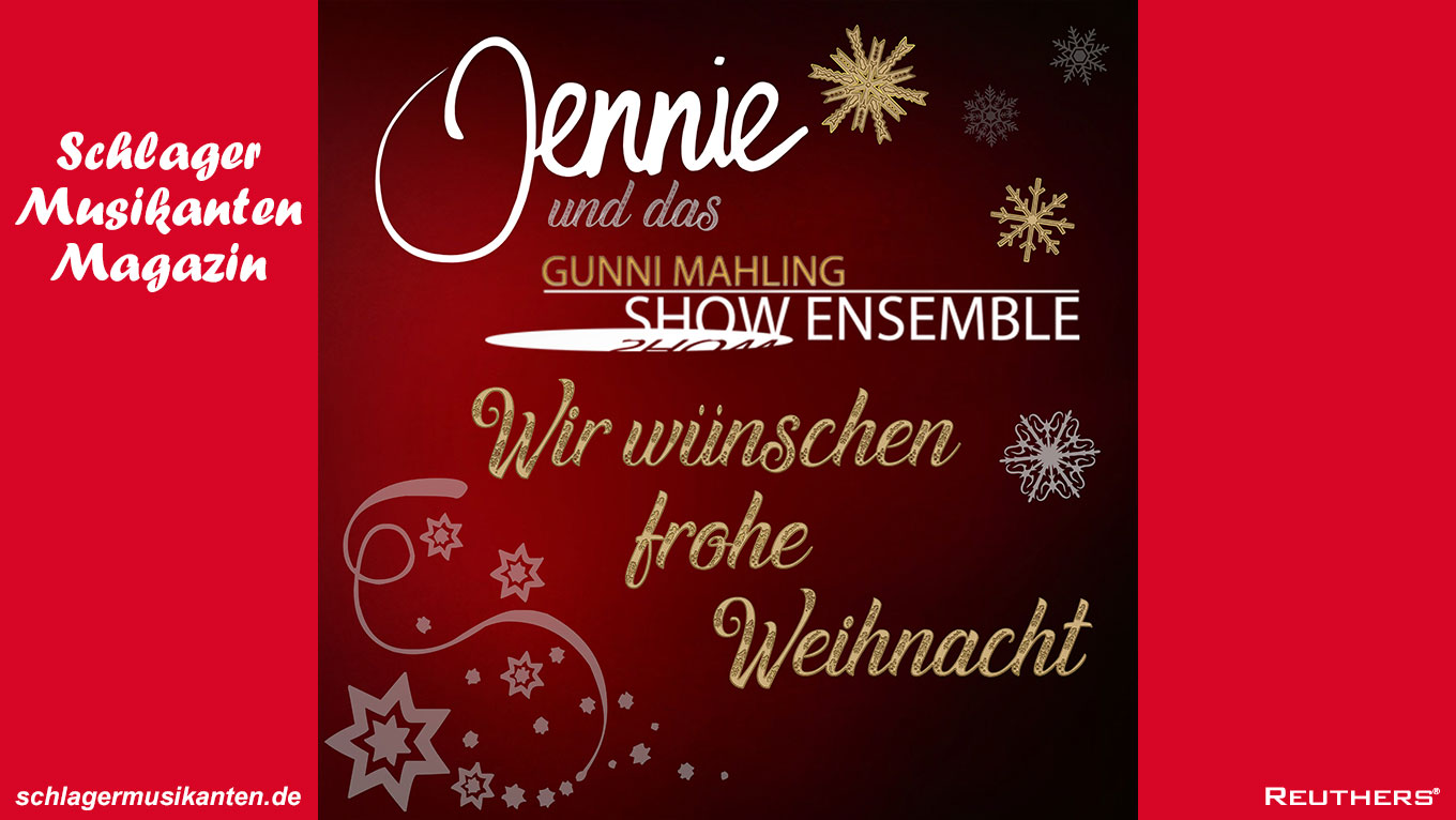 Jennie & das Gunni Mahling Showensemble: "Wir wünschen Frohe Weihnacht"